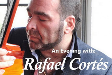 An Evening with Rafael Cortés